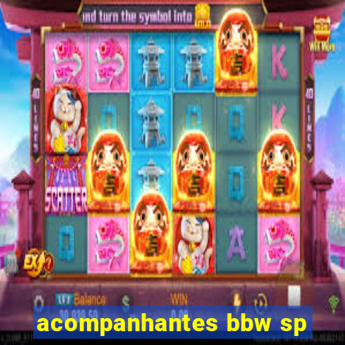 acompanhantes bbw sp